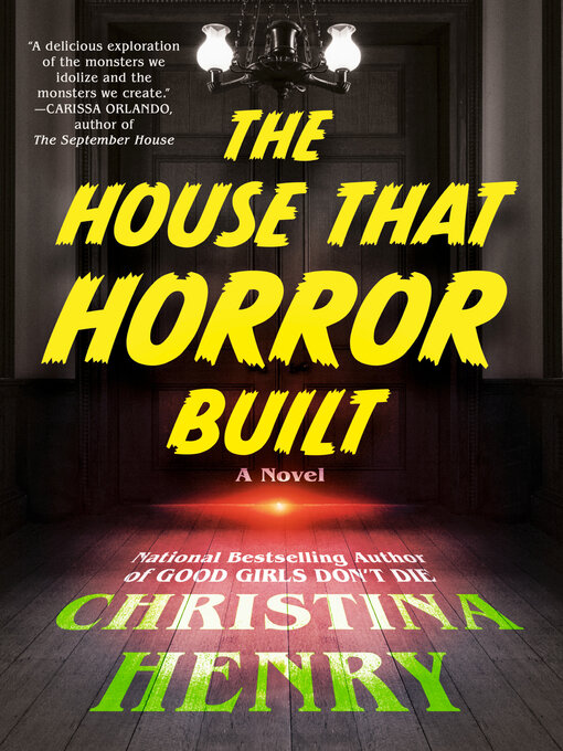 Title details for The House That Horror Built by Christina Henry - Wait list